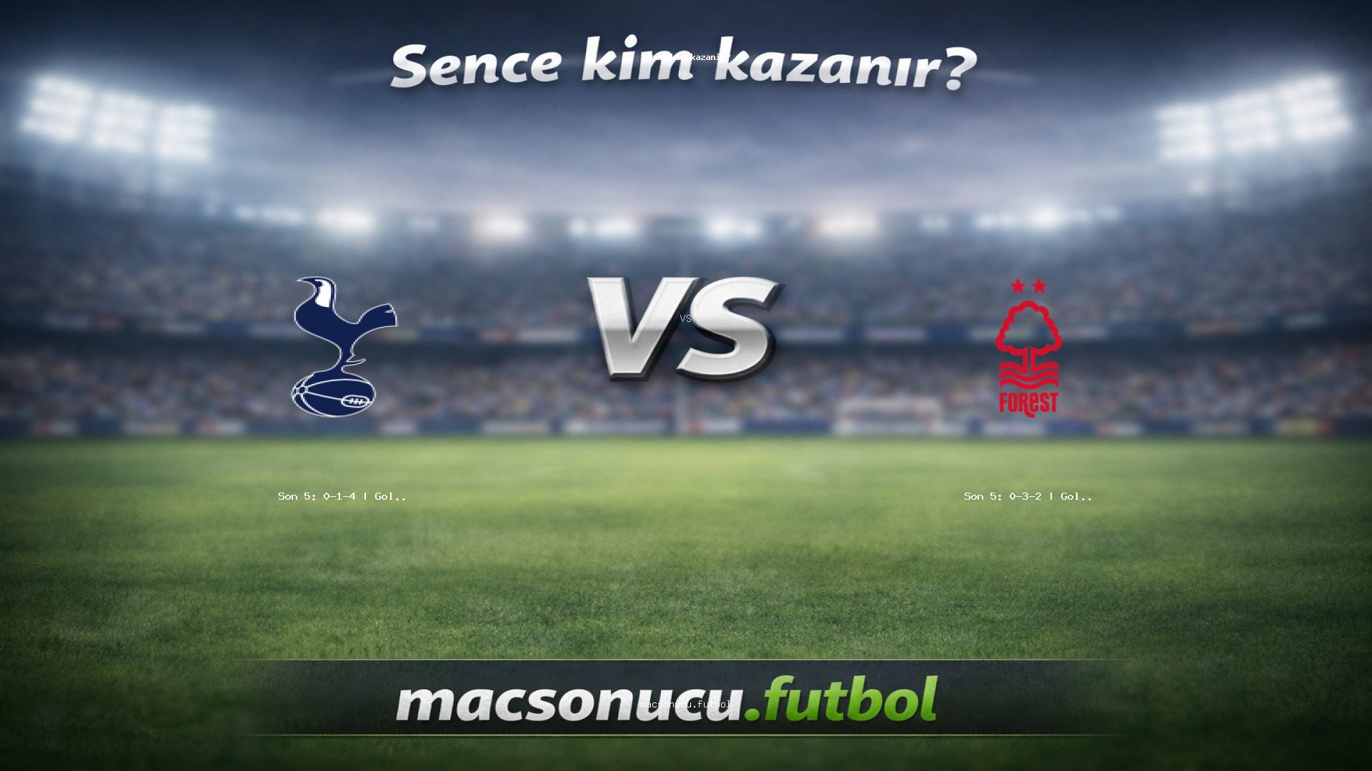 Tottenham - Nottingham Forest maç görseli