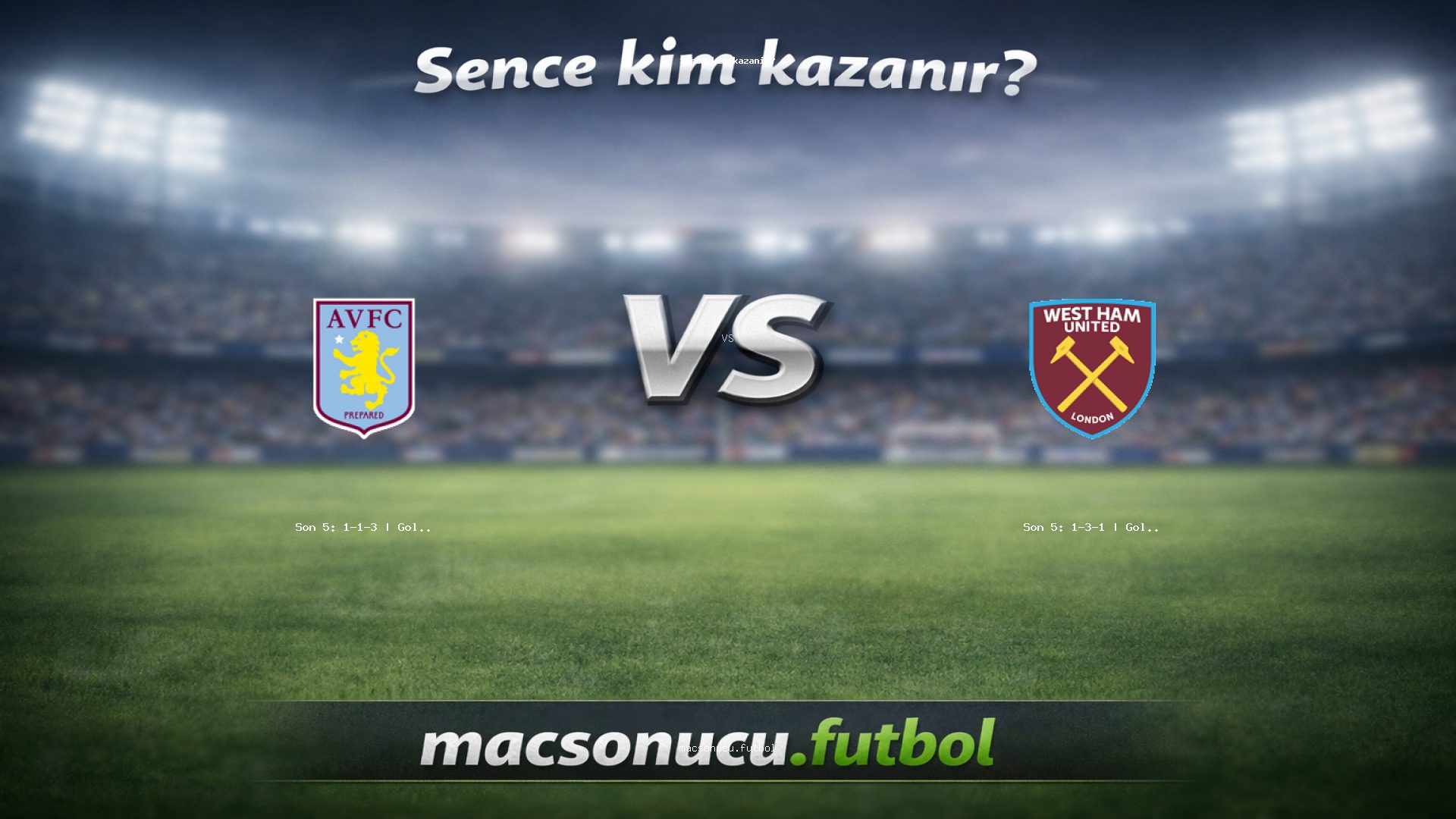 Aston Villa - West Ham maç görseli