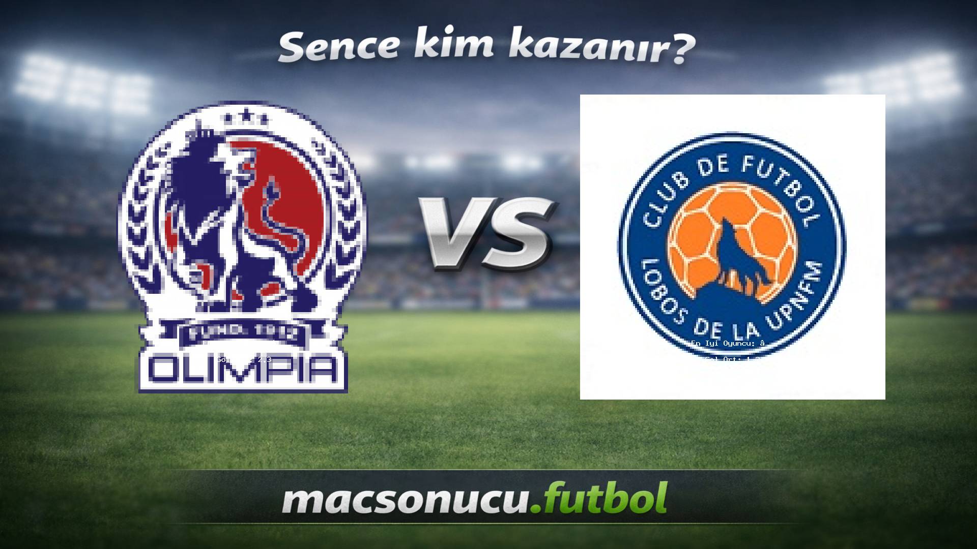 CD Olimpia - Lobos Upnfm maç görseli