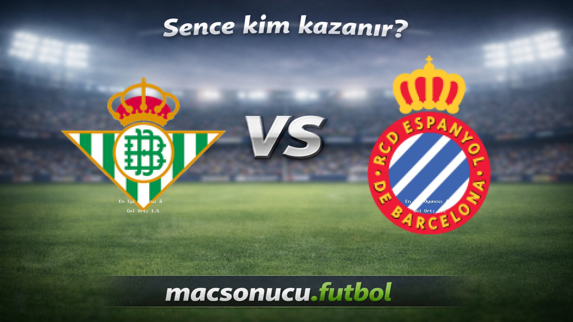 Real Betis - Espanyol maç görseli