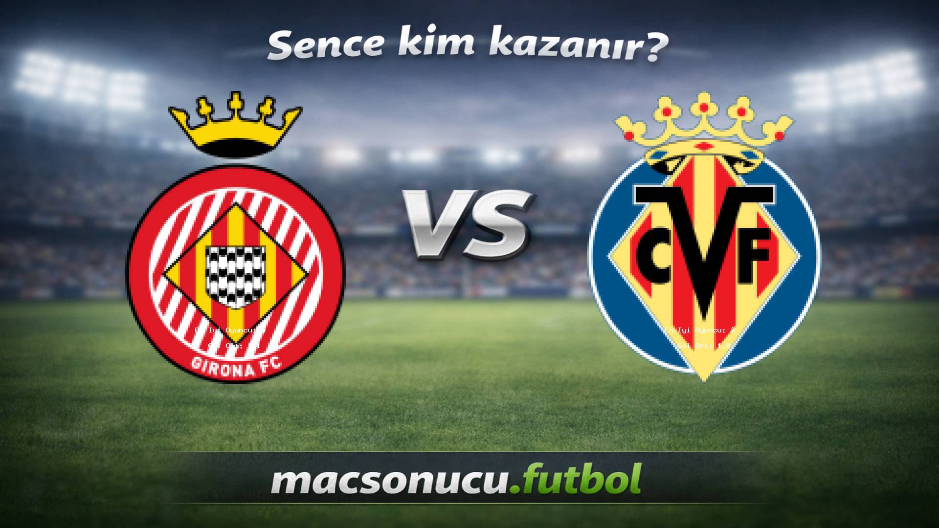 Girona - Villarreal maç görseli