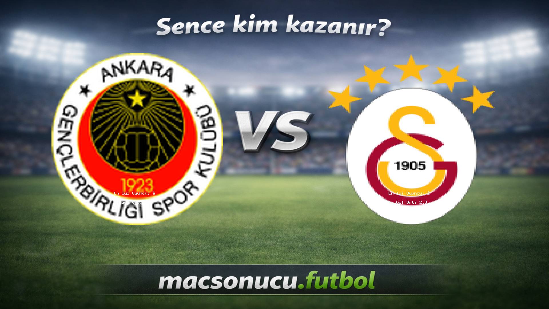 Gençlerbirliği S.K. - Galatasaray maç görseli