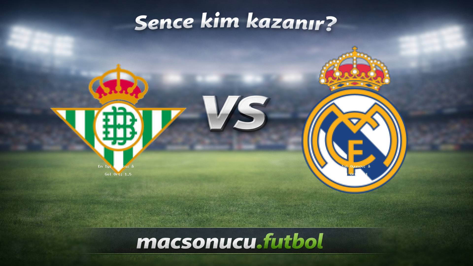 Real Betis - Real Madrid maç görseli