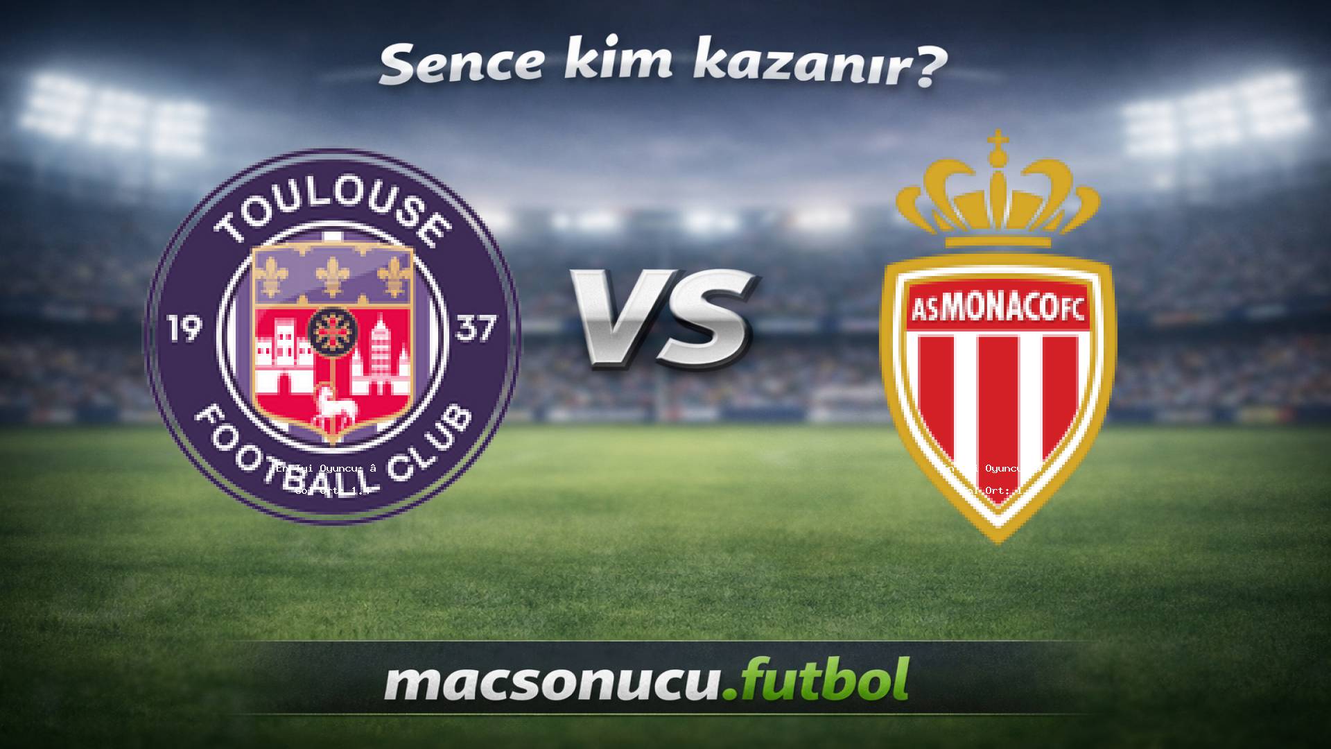 Toulouse - Monaco maç görseli