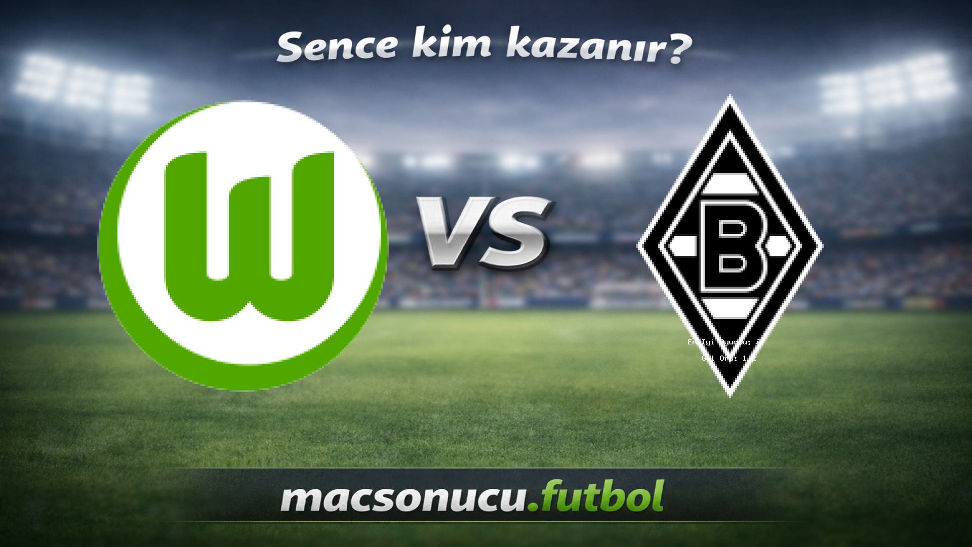 VfL Wolfsburg - Borussia Mönchengladbach maç görseli