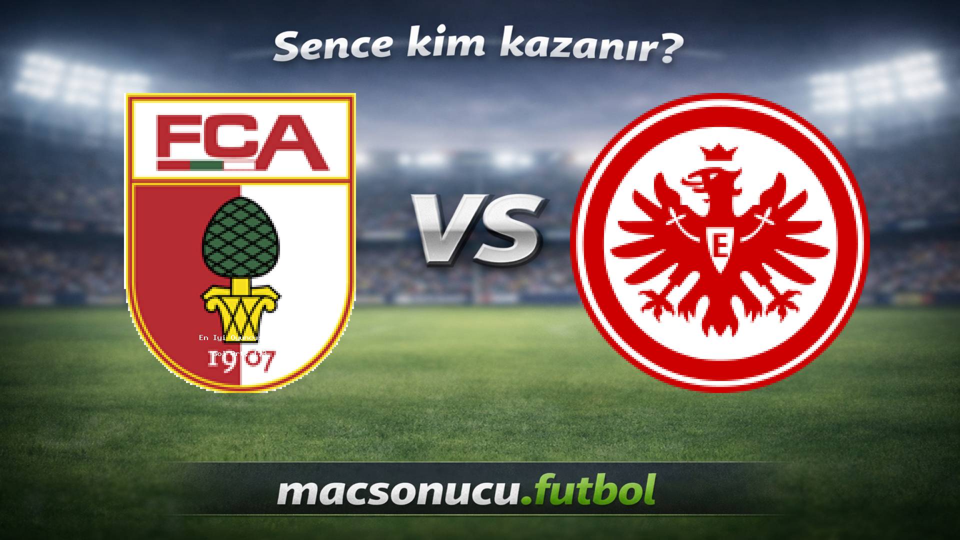 FC Augsburg - Eintracht Frankfurt maç görseli