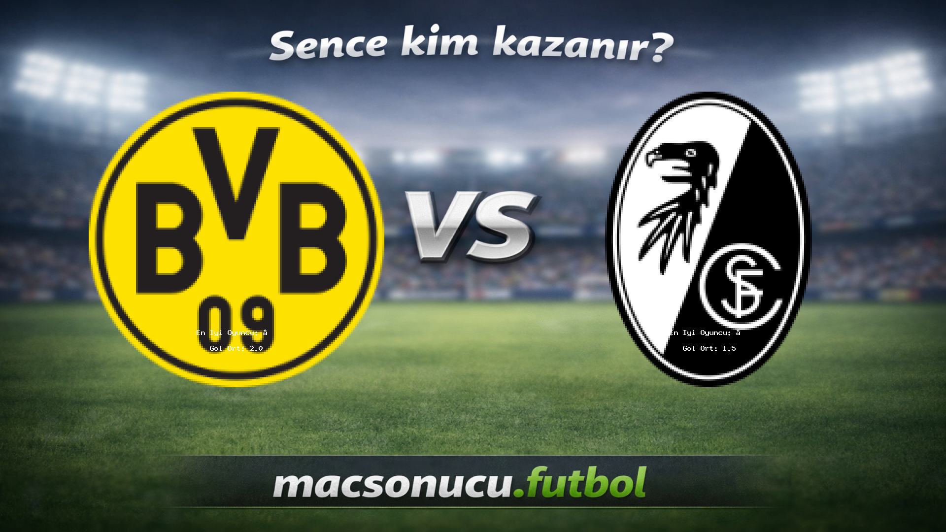 Borussia Dortmund - SC Freiburg maç görseli